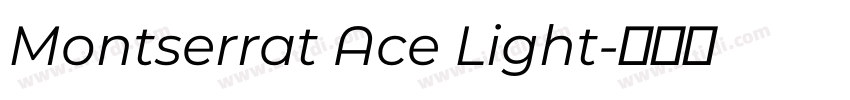 Montserrat Ace Light字体转换